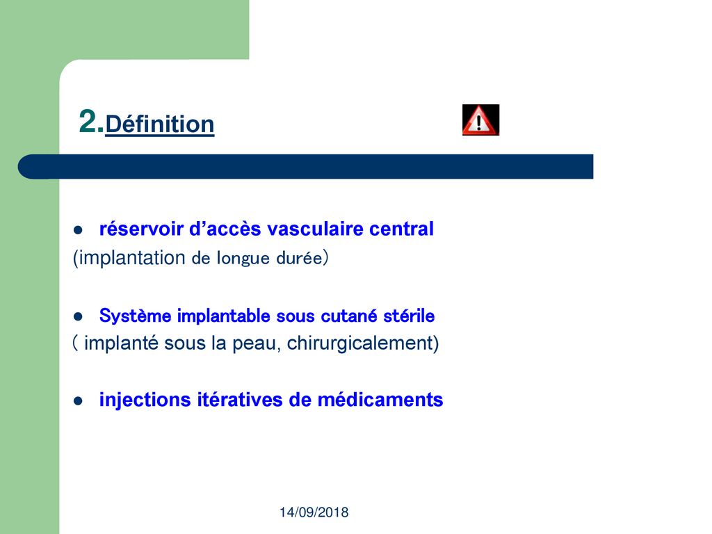 Les Chambres implantables ou Accès vasculaire implantable ppt télécharger